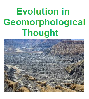 Evolution of geomorphological Thoughts